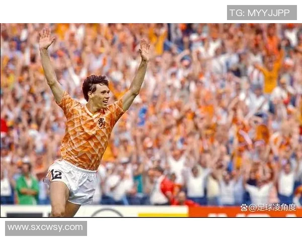 荷兰足球历史上的传奇球星与他们的辉煌时代回顾